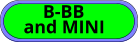 B-BB  and MINI